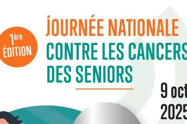 Affiche annonçant la journée nationale contre les cancers des séniors du 9 octobre 2025